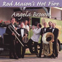I Wish I Could Shimmy Like My Sister Kate - Angela Brown & Rod Mason's Hot Five