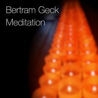 Meditation 3 - Bertram Geck