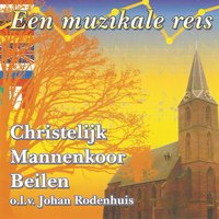 Welsh Hymn Tune - Christelijk Mannenkoor Beilen & Jan Rodenhuis & Jan Lenselink & Roy van Aart