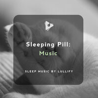 Drifting - Sleep Music by Lullify & Sleep Sound Library