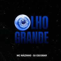 Olho Gordo - Dj Escobar Oficial