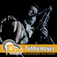 I'll Remember April - Tubby Hayes