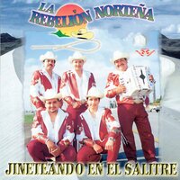 Despídete de los Campos - La Rebelión Norteña