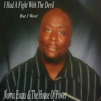 A Love that Will Last - Norris Evans & the House of Power