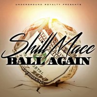 Ball Again - Shill Macc