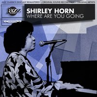 Come On Home - Shirley Horn
