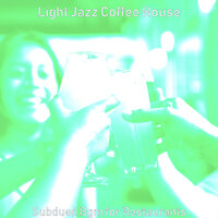 Background for Coffee Bars - Light Jazz Coffee House