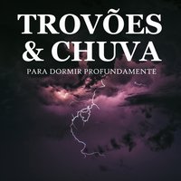 Trovões e Chuva, Pt. 47 - Para Dormir