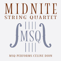 It's All Coming Back to Me Now - Midnite String Quartet