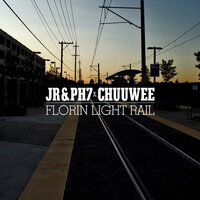 Florin Light Rail - Jr & Ph7 & Chuuwee
