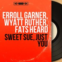 Can't Help Lovin' That Man - Erroll Garner & Wyatt Ruther & Fats Heard & Erroll Garner, Wyatt Ruther, Fats Heard