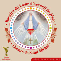 Mystères lumineux - 1ère dizaine - Chœurs de Saint Michel