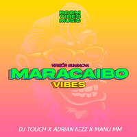 Maracaibo Vibes - Boom Vibes Music & Adrian Nezz & Manu MM & Dj Touch
