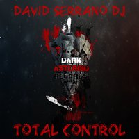 Total Control - David Serrano Dj