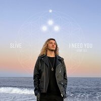 I Need You - Slive & El