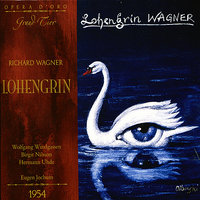 Act Two: Elsa! (Ortrud) - Eugen Jochum & Wolfgang Windgassen & Birgit Nilsson & Hermann Uhde & Рихард Вагнер