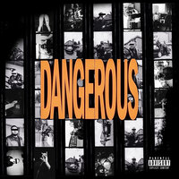 Dangerous - Eaz & xen