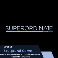 Sculptural Curve - Subset & R.Hz