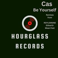 Be Yourself - Cas & Mean Feet