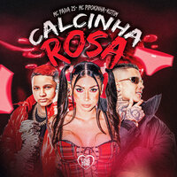 Calcinha Rosa - MC Paiva ZS & Kotim & MC PIPOKINHA & Love Funk