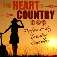 Loved by a Workin' Man - Country Crusaders