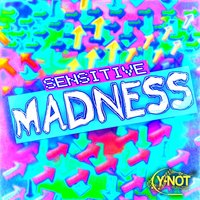 Madness - Sensitive