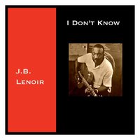If You Love Me - J.B. Lenoir