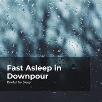 Deep Doze in Rainfall - Rainfall For Sleep & Rain Shower & Rain Man Sounds