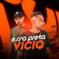 Essa Preta Vicia - DJ MOLINA OFC & mc matt zn