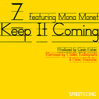 Keep It Coming - 7 & Mona Monet