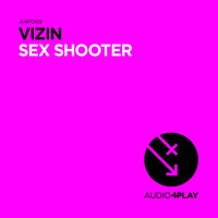Sex Shooter - Vizin & Allen Wish & John Dish