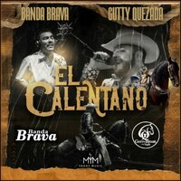 El Calentano - Banda Brava