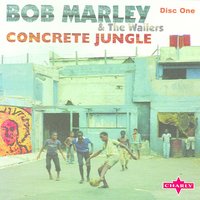 Trenchtown Rock - Bob Marley & The Wailers