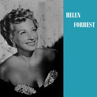 Say It Isn't So - Helen Forrest