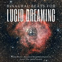Unforgettable Dreams - Binaural Serenity Mind