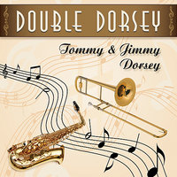 I'm Getting Sentimental Over You - The Dorsey Brothers