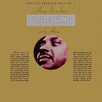 Miss Brown Blues - Big Joe Turner & Joe Turner