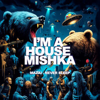 Never Sleep - Mazai