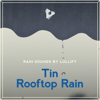 Pouring Gust - Rain Sounds by Lullify & Rain Sounds ASMR