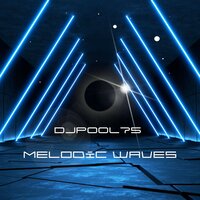 Melodic Waves - DJPool75