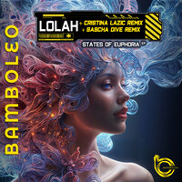 States Of Euphoria - Lolah & Cristina Lazic