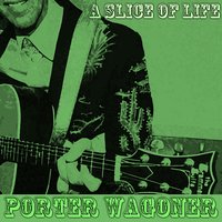 I Went out of My Way - Porter Wagoner