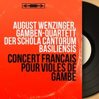 Concert pour quatre parties de violes, H. 545: Gigue angloise - August Wenzinger & Марк-Антуан Шарпантье