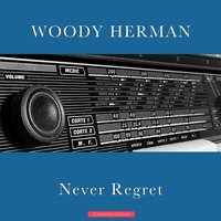 The Man I Love - Woody Herman