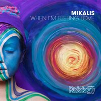 When I'm Feeling Love - Mikalis