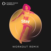 Stay - Power Music Workout