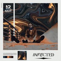 Infected - AROT