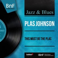 Just One of Those Things - Plas Johnson