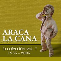 La Compañera - Araca la Cana