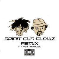 Spirit Gun Flowz - Malick McFly & Psypiritual